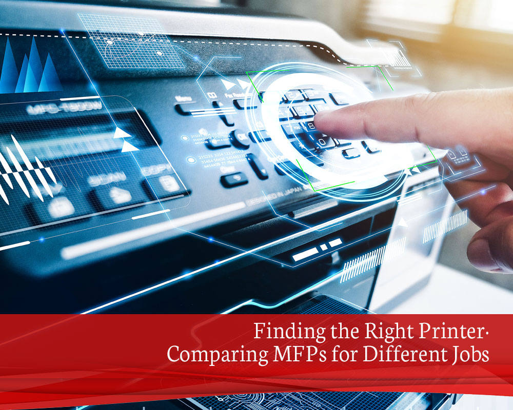 Finding-the-Right-Printer-Comparing-MFPs-for-Different-Jobs