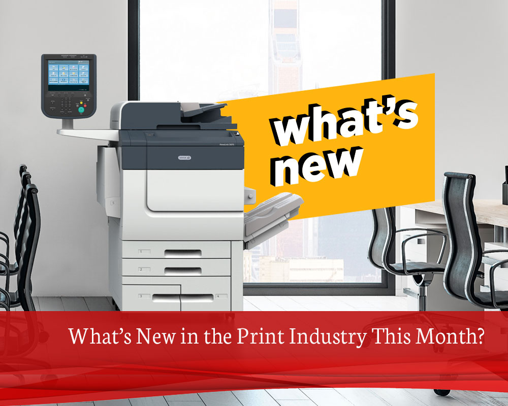 What’s-New-in-the-Print-Industry-This-Month